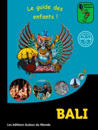 Bali : le guide des enfants !