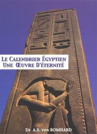 Le calendrier égyptien : une oeuvre d'éternité