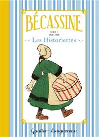 Bécassine : les historiettes. Vol. 1. 1905-1908