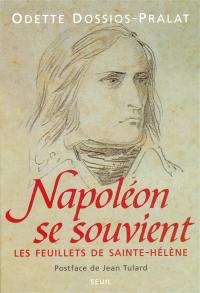Napoléon se souvient : les feuillets de Sainte-Hélène