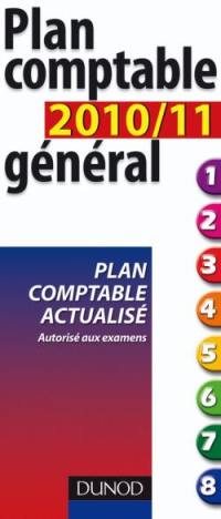 Plan comptable général 2010-2011 : plan comptable actualisé : autorisé aux examens