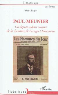 Paul-Meunier : un député aubois victime de la dictature de Georges Clemenceau