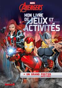 Avengers : mon livre de jeux et activités + un grand poster