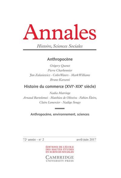 Annales, n° 2 (2017). Anthropocène