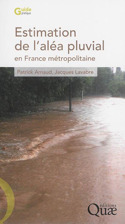 Estimation de l'aléa pluvial en France métropolitaine
