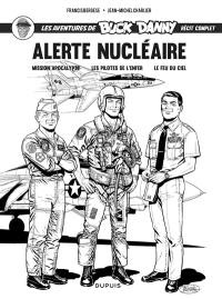 Les aventures de Buck Danny : récit complet. Alerte nucléaire