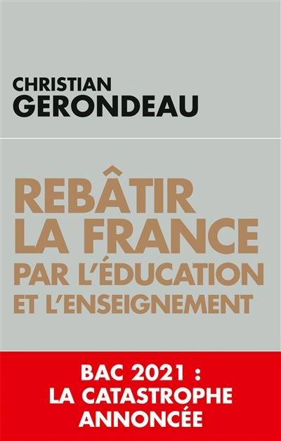 Rebâtir la France par l'éducation et l'enseignement