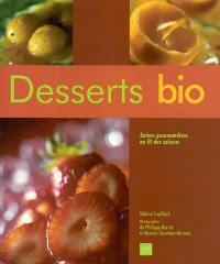 Desserts bio : saines gourmandises au fil des saisons