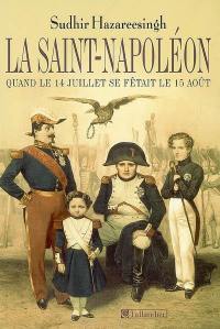 La Saint-Napoléon : quand le 14 Juillet se fêtait le 15 août