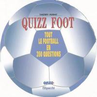 Quizz foot : tout le football en 350 questions