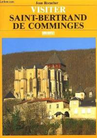 Visiter Saint-Bertrand-de-Comminges