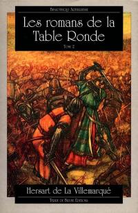 Les Romans de la Table ronde : et les contes populaires des anciens Bretons. Vol. 2