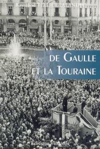 De Gaulle et la Touraine