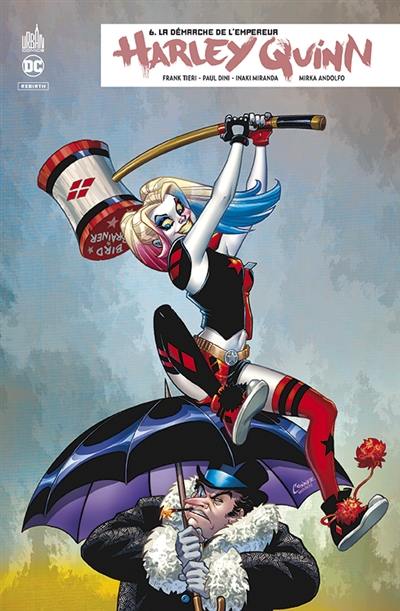 Harley Quinn rebirth. Vol. 6. La démarche de l'empereur