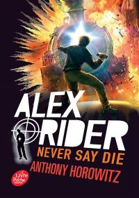 Alex Rider. Vol. 11. Never say die