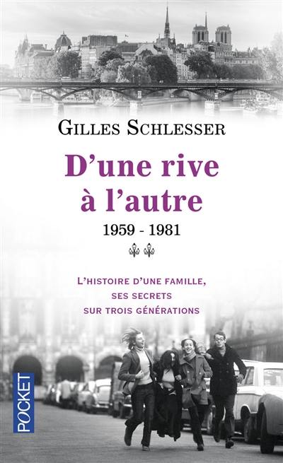 Saga parisienne. Vol. 2. 1959-1981 : d'une rive à l'autre