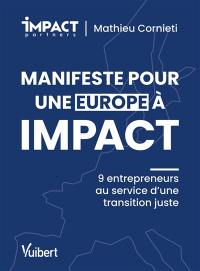 Manifeste pour une Europe à impact : 9 entrepreneurs au service d'une transition juste