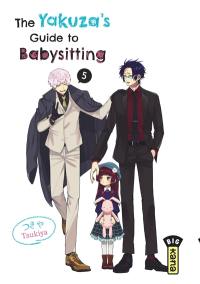 The yakuza's guide to babysitting. Vol. 5