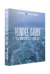Vendée Globe : les aventuriers du Grand Sud