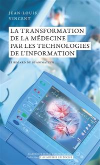 La transformation de la médecine par les technologies de l'information : le regard du réanimateur
