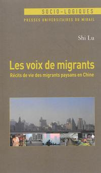 Les voix de migrants : récits de vie des migrants paysans en Chine