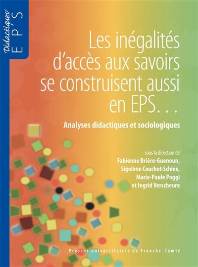 Les inégalités d'accès aux savoirs se contruisent aussi en EPS... : analyses didactiques et sociologiques
