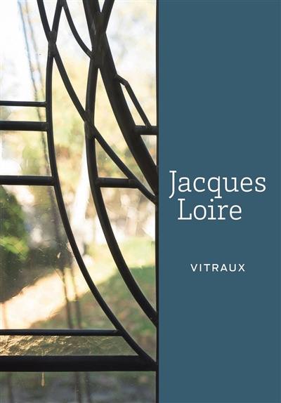 Jacques Loire : vitraux