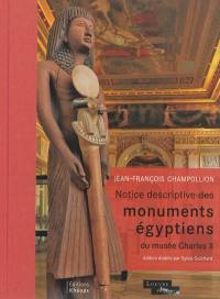 Notice descriptive des monuments égyptiens du musée Charles X