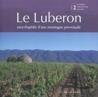 Alpes de lumière (Les), n° 169-170. Le Luberon : encyclopédie d'une montagne provençale : tome 2, Economie, architecture, culture