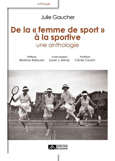 De la femme de sport à la sportive : une anthologie