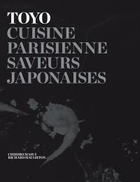 Toyo : cuisine parisienne, saveurs japonaises