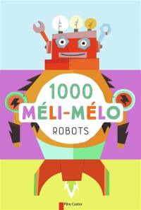 1.000 méli-mélo robots