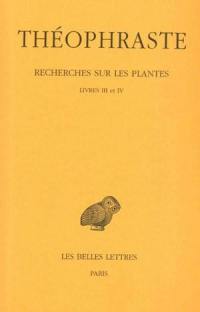 Recherches sur les plantes. Vol. 2. Livres III-IV