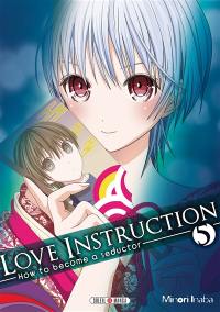 Love instruction : how to become a seductor. Vol. 5