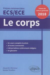 Le corps : prépas commerciales ECS, ECE : thème de culture générale 2018