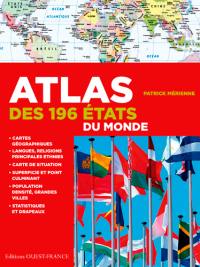 Atlas des 196 Etats du monde : statistiques et drapeaux