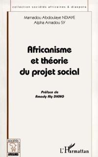 Africanisme et théorie du projet social