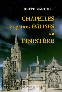 Chapelles et petites églises du Finistère