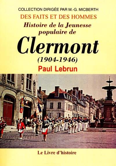 Histoire de la Jeunesse populaire de Clermont : 1904-1946