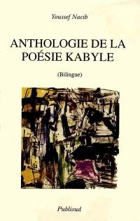 Anthologie de la poésie kabyle : bilingue