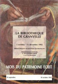 La bibliothèque de Granvelle : 2 octobre-12 décembre 1992, Bibliothèques municipales de Besançon, Bibliothèque d'étude et de conservation
