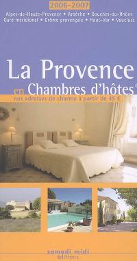 La Provence en chambres d'hôtes 2006-2007