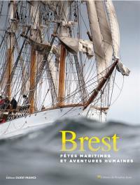 Brest : Fêtes maritimes et aventures humaines