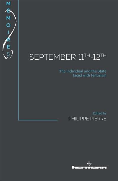 September 11th-12th : the individual and the State faced with terrorism