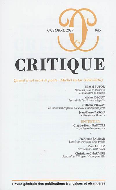 Critique, n° 845. Quand il est mort le poète : Michel Butor (1926-2016)
