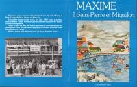 Maxime à Saint-Pierre-et-Miquelon