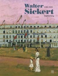 Walter Sickert (1860-1942) : exposition, Musée de Dieppe, du 25 juin au 25 septembre 2016