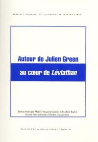 Autour de Julien Green au coeur de Léviathan : journées Julien Green des 7 février et 14 novembre 1998