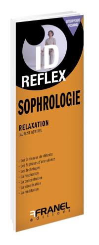 Sophrologie : techniques de la relaxation dynamique