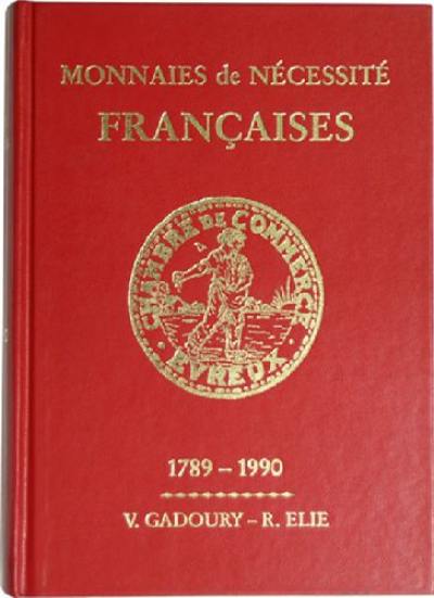 Monnaies de nécessité française : 1789-1990